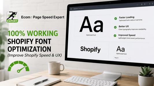 100% Working Shopify Font Optimization