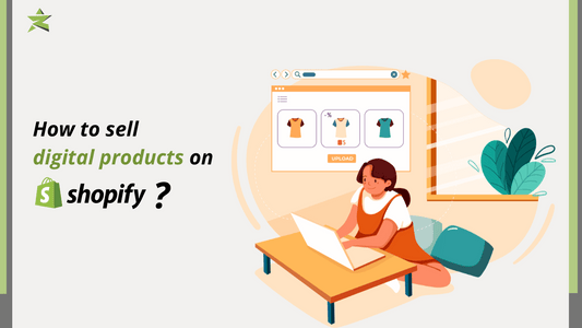 How to sell digital products on Shopify?